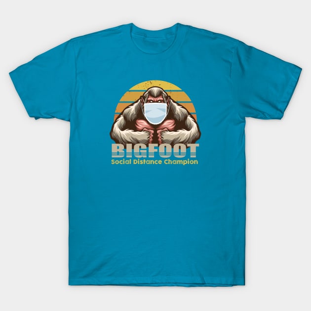 Big Foot, Social Distance Champion T-Shirt by TipsyCurator